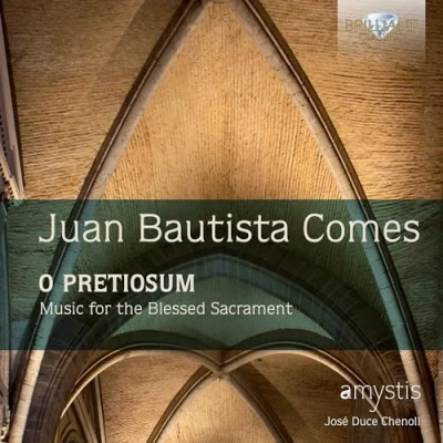 Afbeelding van Amystis Chamber Choir &amp; Jose Duce Chenoll Comes: O Pretiosum Music For The Blessed Sacrament (CD)