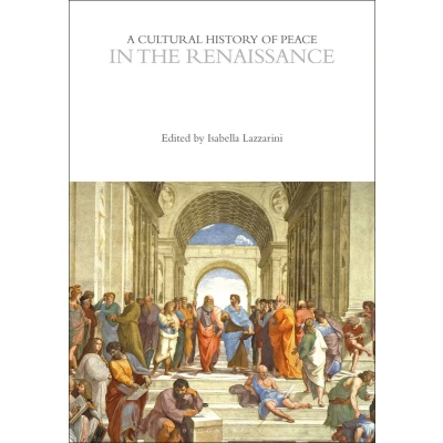 Afbeelding van the Cultural Histories Series A History of Peace in Renaissance