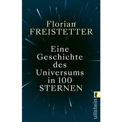 Afbeelding van Eine Geschichte des Universums in 100 Sternen: Bekannt aus dem Podcast Sternengeschichten