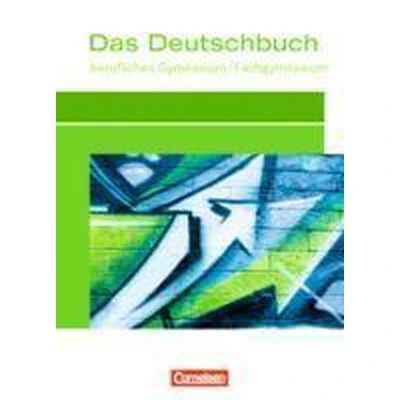 Afbeelding van das Deutschbuch für Berufsgymnasium. Schülerbuch