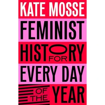 Afbeelding van Feminist History for Every Day of the Year