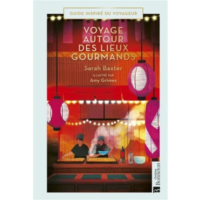 Image de Voyages autour des lieux gourmands
