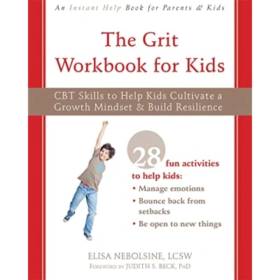 Afbeelding van The Grit Workbook for Kids: CBT Skills to Help Kids Cultivate a Growth Mindset and Build Resilience