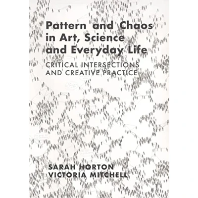 Afbeelding van Pattern and Chaos in Art, Science Everyday Life