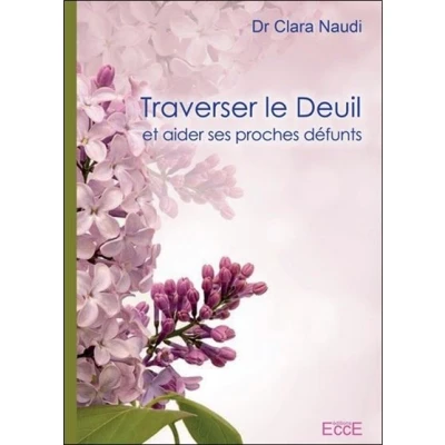 Image de Traverser le Deuil et aider ses proches défunts