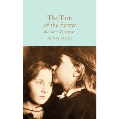 Afbeelding van the Turn of Screw and Owen Wingrave Macmillan Collector&#039;s Library
