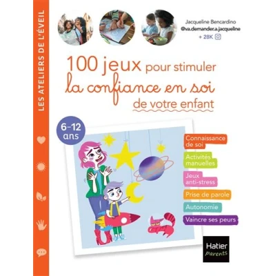 Image de 100 jeux pour stimuler la confiance en soi de votre enfant