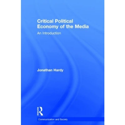 Afbeelding van Critical Political Economy Of The Media