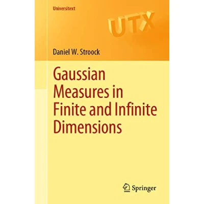 Afbeelding van Universitext Gaussian Measures in Finite and Infinite Dimensions