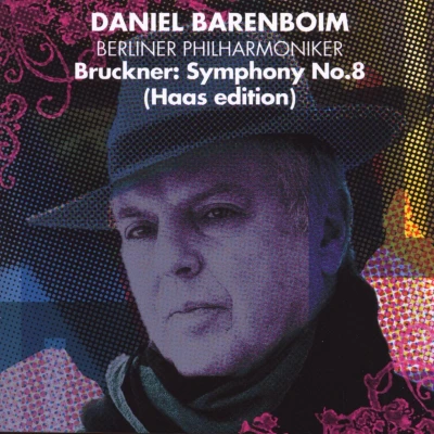 Afbeelding van Daniel Barenboim / Berliner Philharmoniker: Bruckner: Symphony No.8 (Haas Edition) [CD]