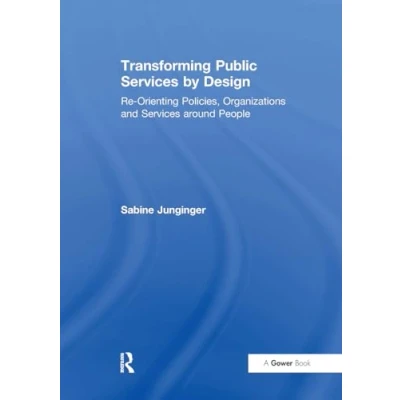 Afbeelding van Transforming Public Services by Design