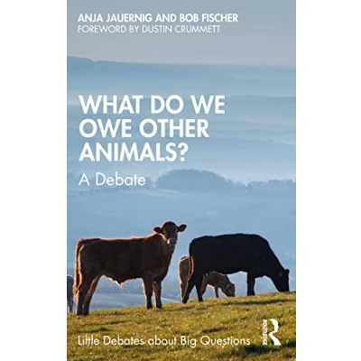 Afbeelding van Little Debates about Big Questions What Do We Owe Other Animals?