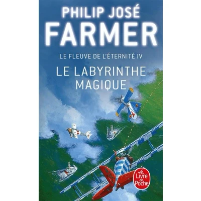 Image de Le Labyrinthe magique (Le Fleuve de l&#039;éternité, Tome 4)