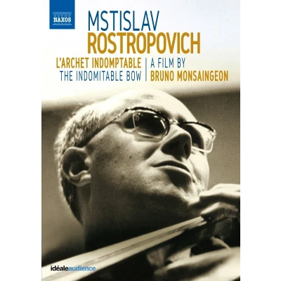Afbeelding van Mstislav Rostropovich The Indomitable Bow A Film By Bruno Monsaingeon (DVD)