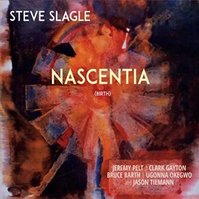 Afbeelding van Steve Slagle Nascientia (CD)