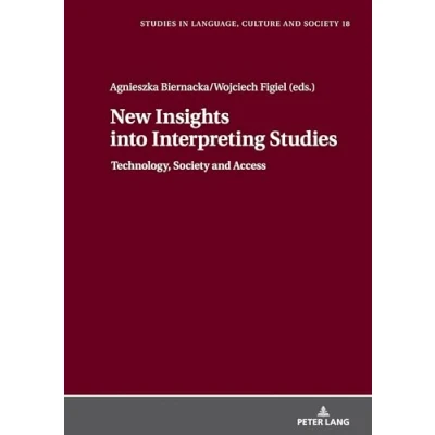 Afbeelding van Studies in Language, Culture and Society New Insights into Interpreting Studies.