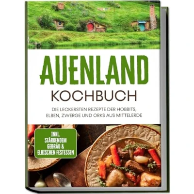 Afbeelding van Auenland Kochbuch: Die leckersten Rezepte der Hobbits, Elben, Zwerge und Orks aus Mittelerde inkl. stärkendem Gebräu &amp; elbischen Festessen