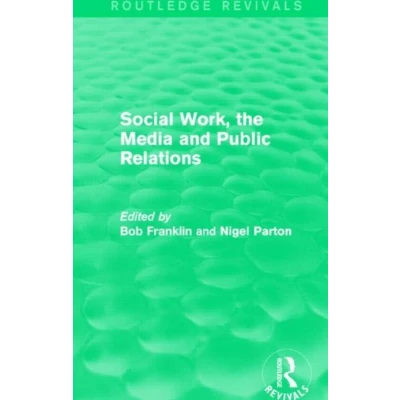 Afbeelding van Social Work, The Media And Public Relations