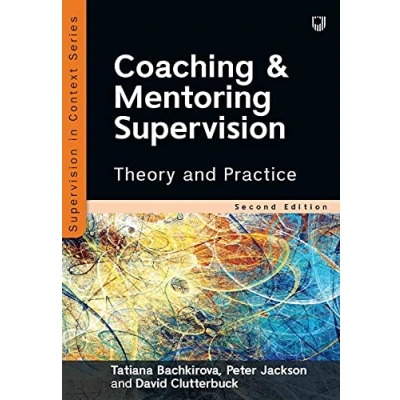 Afbeelding van Coaching and Mentoring Supervision: Theory Practice, 2e