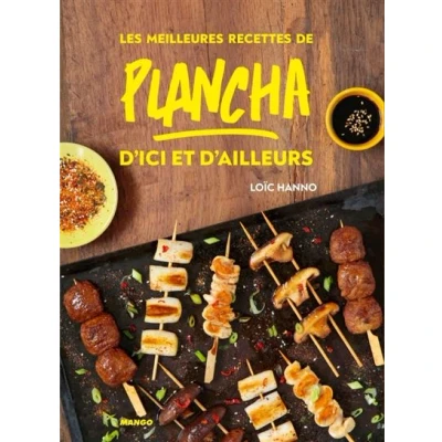 Image de Les meilleures recettes de plancha d&#039;ici et d&#039;ailleurs