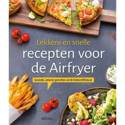 Image de Lekkere en snelle recepten voor de Airfryer
