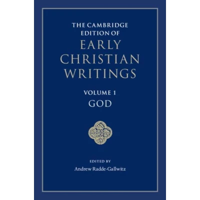 Afbeelding van The Cambridge Edition of Early Christian Writings: Volume 1, God