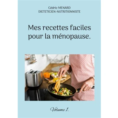 Image de Mes recettes faciles pour la ménopause.