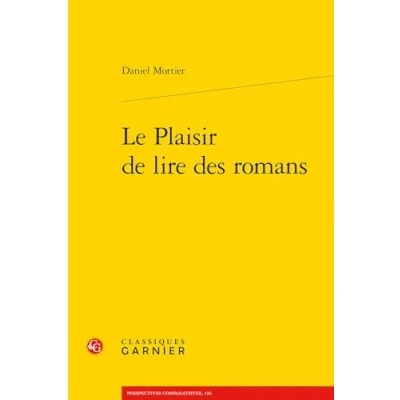 Afbeelding van LE PLAISIR DE LIRE DES ROMANS