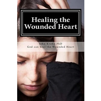 Afbeelding van Healing the Wounded Heart