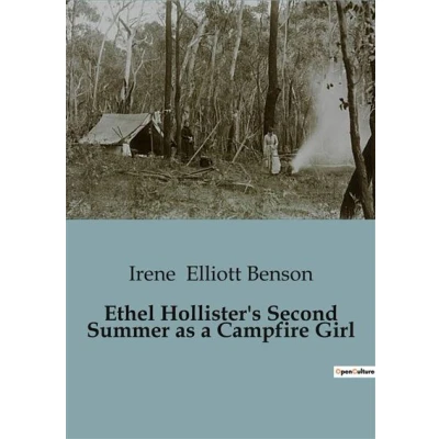 Image de Ethel Hollister&#039;s Second Summer as a Campfire Girl