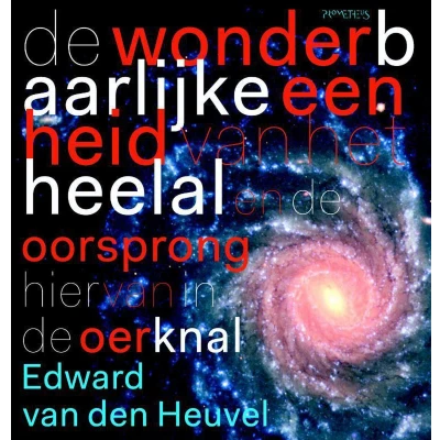 Afbeelding van De wonderbaarlijke eenheid van het heelal