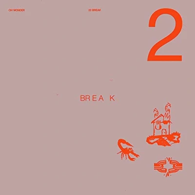 Afbeelding van Oh Wonder 22 Break (CD)