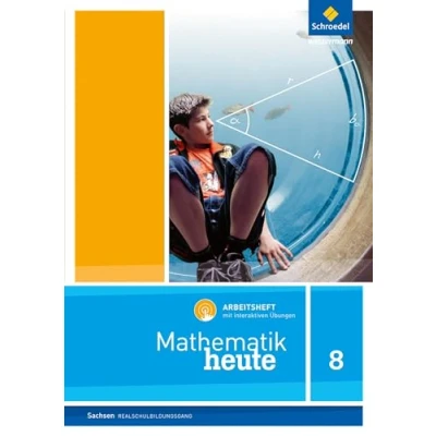 Afbeelding van Mathematik heute 8. Arbeitsheft mit interaktiven Übungen. Realschulbildungsgang. Für Sachsen