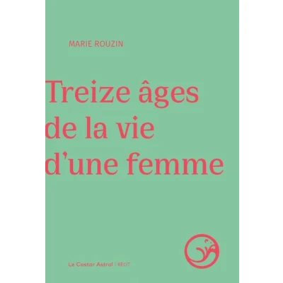 Image de Treize âges de la vie d&#039;une femme