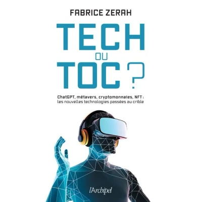 Image de Tech ou toc ? ChatGPT, métavers, cryptomonnaies, NFT : les nouvelles technologies passées au crible