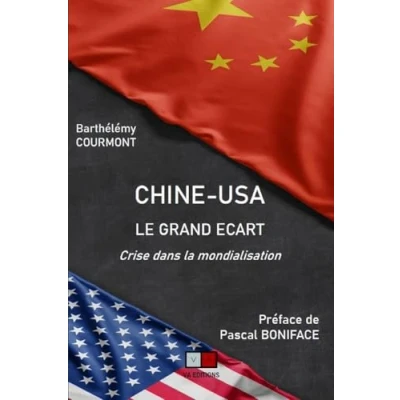 Afbeelding van Chine USA : le grand écart Préface Pascal Boniface