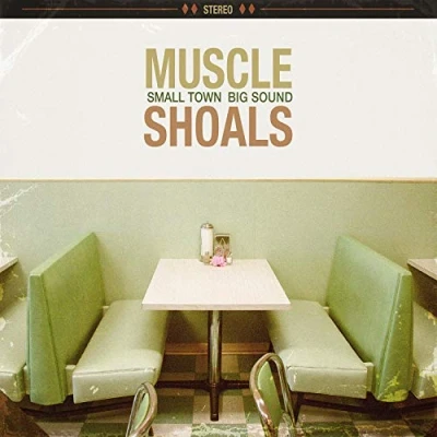 Afbeelding van Muscle Shoals: Small Town. Big Sound