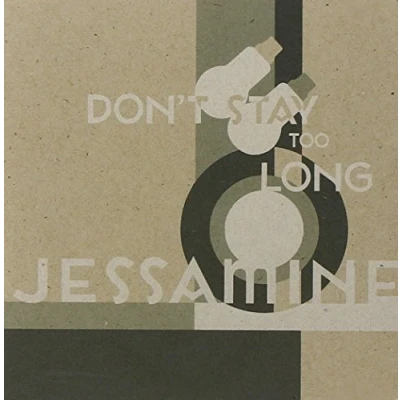Afbeelding van Jessamine Don&#039;t Stay Too Long (CD)
