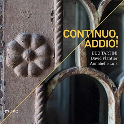 Afbeelding van Duo Tartini (David Plantier &amp; Annabelle Luis) Continuo, Addio! (CD)