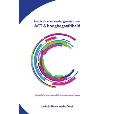 Image de Had ik dit maar eerder geweten over ACT &amp; hoogbegaafdheid