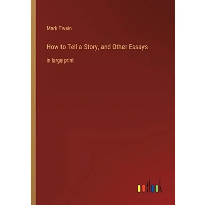 Afbeelding van How to Tell a Story, and Other Essays