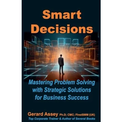 Afbeelding van Smart Decisions: Mastering Problem Solving with Strategic Solutions for Business Success