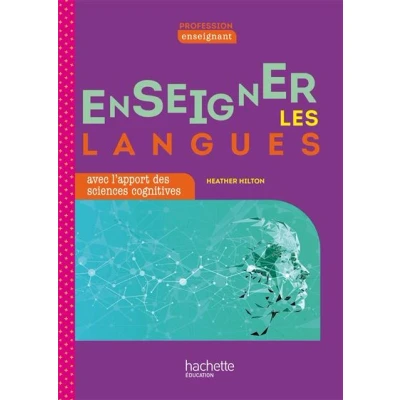 Image de Profession enseignant Enseigner les langues avec l&#039;apport des sciences cognitives