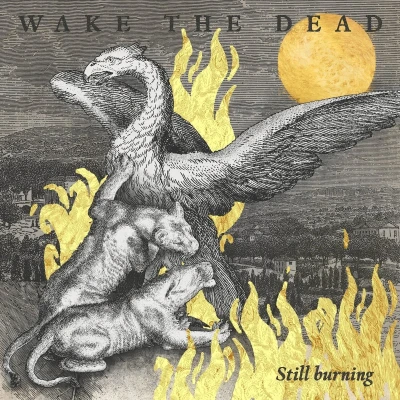 Afbeelding van Wake The Dead Still Burning (LP)