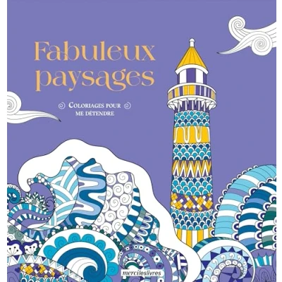 Afbeelding van FABULEUX PAYSAGES COLORIAGES POUR ME DETENDRE