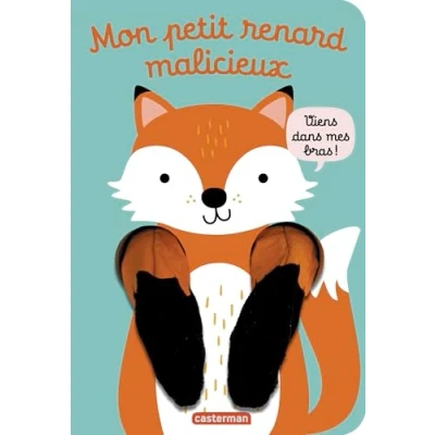 Afbeelding van VIENS DANS MES BRAS MON PETIT RENARD MALICIEUX