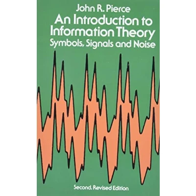 Afbeelding van An Introduction to Information Theory Symbols Signals and Noise