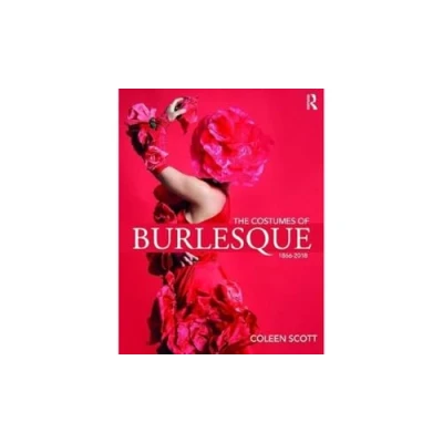 Afbeelding van The Costumes of Burlesque