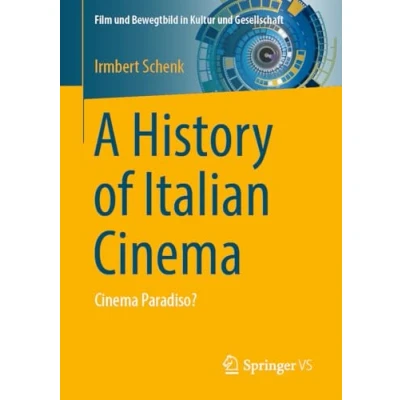 Afbeelding van Film und Bewegtbild in Kultur Gesellschaft A History of Italian Cinema