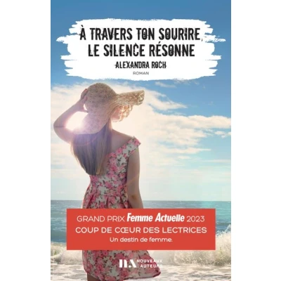 Image de A travers ton sourire, le silence résonne Coup de Coeur des Lectrices Femme Actuelle 2023